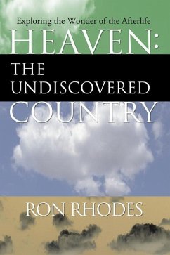 Heaven: The Undiscovered Country - Rhodes, Ron