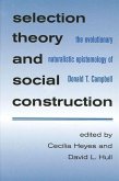 Selection Theory and Social Constr: The Evolutionary Naturalistic Epistemology of Donald T. Campbell