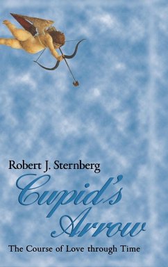 Cupid's Arrow - Sternberg, Robert J.