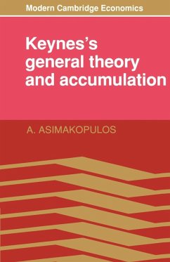 Keynes's General Theory and Accumulation - Asimakopulos, A.; A, Asimakopulos