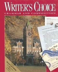 Writer's Choice: Grammar and Composition - Strong, William; Lester, Mark, Comp; Ligature Inc