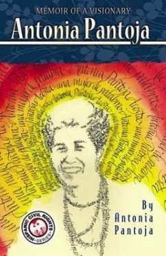 Memoir of a Visionary: Antonia Pantoja - Pantoja, Antonia