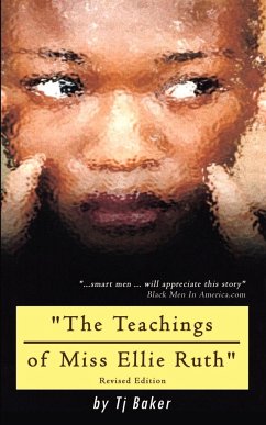 The Teachings of Miss Ellie Ruth - Baker, T. J.