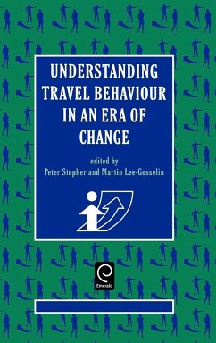 Understanding Travel Behaviour in an Era of Change - Stopher, P. / Lee-Gosselin, M.