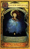 Heaven Help Us Heaven Help Us