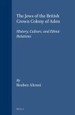 The Jews of the British Crown Colony of Aden