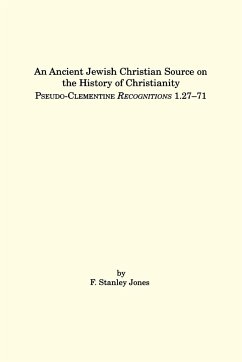 An Ancient Jewish Christian Source on the History of Christianity - Jones, F. Stanley