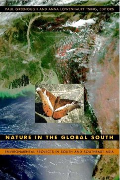 Nature in the Global South - Greenough, Paul R. / Tsing, Anna Lowenhaupt