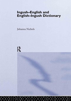 Ingush-English and English-Ingush Dictionary - Nichols, Joanna; Sprouse, Ronald L