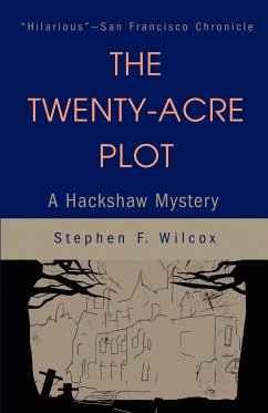 The Twenty-Acre Plot - Wilcox, Stephen F.