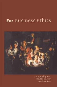 For Business Ethics - Jones, Campbell; Parker, Martin; Ten Bos, Rene