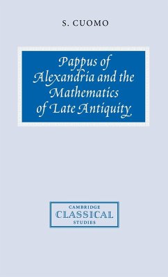 Pappus of Alexandria and the Mathematics of Late Antiquity - Cuomo, Serafina; Cuomo, S.