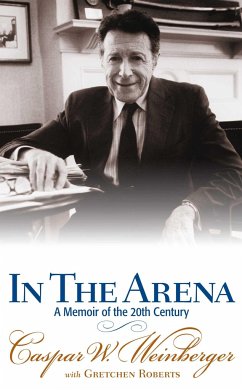 In the Arena - Weinberger, Caspar W; Roberts, Gretchen