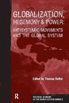 Globalization, Hegemony and Power - Reifer, Thomas