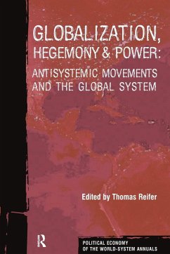 Globalization, Hegemony and Power - Reifer, Thomas