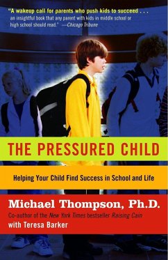 The Pressured Child - Thompson, Michael