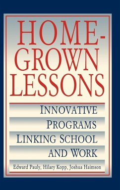 Homegrown Lessons Schools and Work - Pauly; Haimson; Kopp