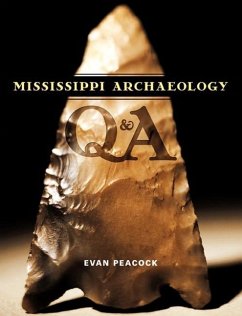 Mississippi Archaeology Q & A - Peacock, Evan