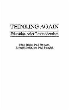 Thinking Again - Blake, Nigel; Smeyers, Paul; Smith, Richard
