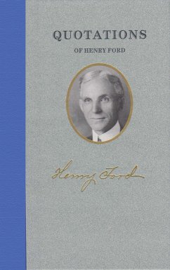 Quotations of Henry Ford - Ford, Henry
