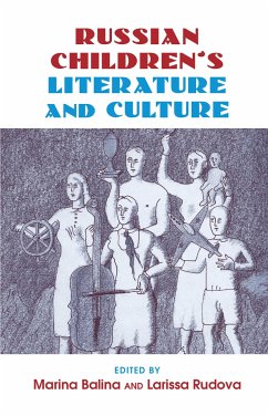 Russian Children's Literature and Culture - Balina, Marina / Rudova, Larissa (eds.)