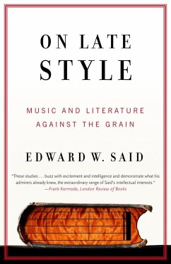 On Late Style - Said, Edward W