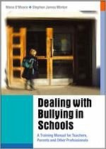 Dealing with Bullying in Schools - O&; Minton, Stephen James