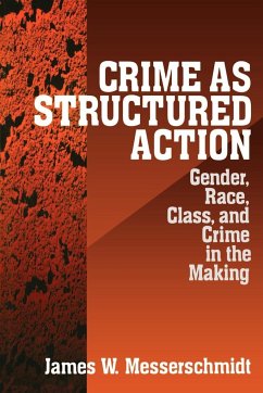 Crime as Structured Action - Messerschmidt, James W.; Messerschmidt