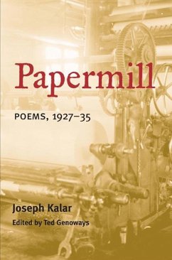 Papermill: Poems, 1927-35 - Kalar, Joseph