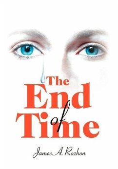 The End Of Time - Rozhon, James