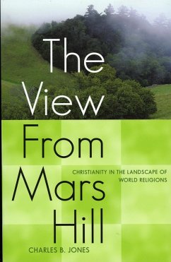 The View from Mars Hill - Jones, Charles B
