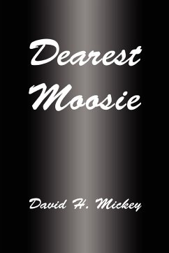 Dearest Moosie - Mickey, David H