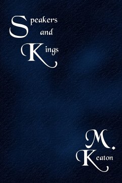 Speakers and Kings - Keaton, M.