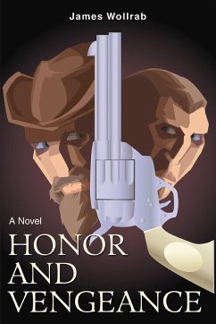 Honor and Vengeance - Wollrab, James