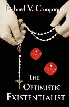 The Optimistic Existentialist - Campagna, Richard V