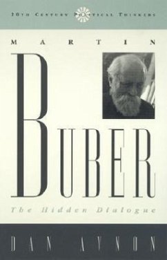 Martin Buber: The Hidden Dialogue - Avnon, Dan