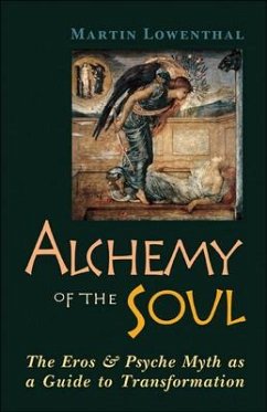 Alchemy of the Soul - Lowenthal, Martin