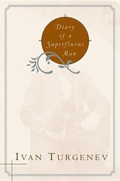 Diary of a Superfluous Man - Turgenev, Ivan