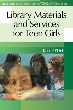 Library Materials and Services for Teen Girls - O'Dell, Katie
