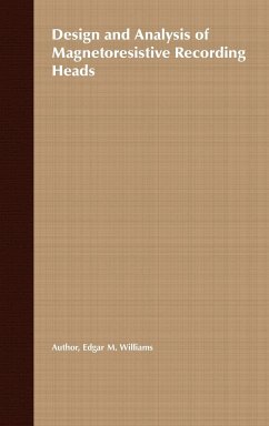 Design and Analysis of Magnetoresistive Recording Heads - Williams, Edgar M