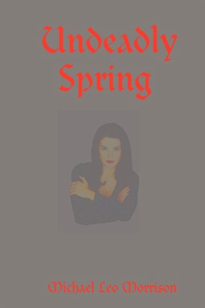 Undeadly Spring Undeadly Spring