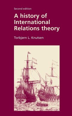 A History of International Relations Theory: Second Edition - Knutsen, Torbjorn
