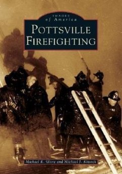 Pottsville Firefighting - Glore, Michael R.; Kitsock, Michael J.
