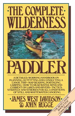 The Complete Wilderness Paddler - Davidson, James West; Rugge, John
