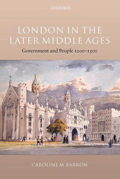 London in the Later Middle Ages - Barron, Caroline M.