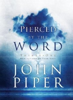 Pierced by the Word - Piper, John