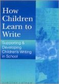 How Children Learn to Write