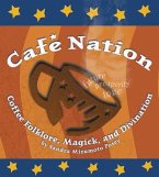 Café Nation: Coffee Folklore, Magick, and Divination