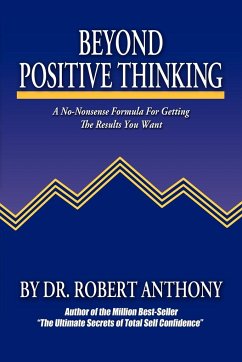 Beyond Positive Thinking - Anthony, Robert