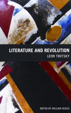 Literature and Revolution - Trotsky, Leon